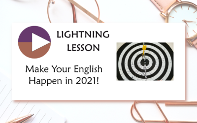 #3: Make Your English Happen in 2021!